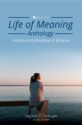 Image for Life of Meaning Anthology