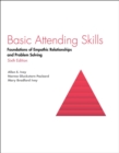 Image for Basic Attending Skills : Foundations of Empathic Relationships and Problem Solving