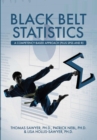 Image for Black Belt Statistics : A Competency-Based Approach (Plus SPSS and R)