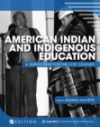 Image for American Indian and Indigenous Education : A Survey Text for the 21st Century