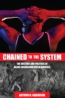 Image for Chained to the System