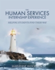 Image for The human services internship experience  : helping students find their way