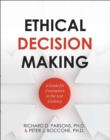 Image for Ethical Decision Making : A Guide for Counselors in the 21st Century