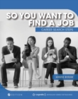 Image for So You Want to Find a Job