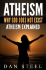 Image for Atheism : Why God Does Not Exist: Atheism Explained