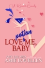 Image for Love Potion Me, Baby