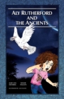 Image for Aly Rutherford and the Ancients
