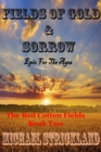 Image for Fields Of Gold And Sorrow