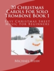 Image for 20 Christmas Carols For Solo Trombone Book 1