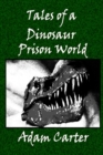 Image for Tales of a Dinosaur Prison World