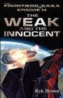 Image for Ep.#14 - The Weak and the Innocent