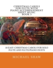 Image for Christmas Carols For Flute With Piano Accompaniment Sheet Music Book 3