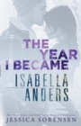 Image for The Year I Became Isabella Anders