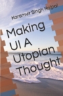 Image for Making UI A Utopian Thought