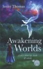 Image for Awakening worlds  : a story about Earth