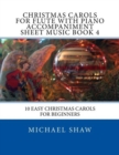 Image for Christmas Carols For Flute With Piano Accompaniment Sheet Music Book 4