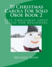 Image for 20 Christmas Carols For Solo Oboe Book 2