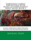 Image for Christmas Carols For Piccolo With Piano Accompaniment Sheet Music Book 2