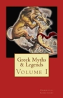 Image for Greek Myths &amp; Legends : Volume I
