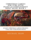 Image for Christmas Carols For Tuba With Piano Accompaniment Sheet Music Book 3