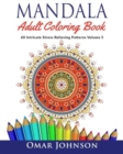 Image for Mandala Adult Coloring Book : 60 Intricate Stress Relieving Patterns Volume 5