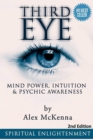 Image for Third Eye : Third Eye, Mind Power, Intuition &amp; Psychic Awareness: Spiritual Enlightenment