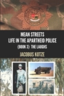 Image for MEAN STREETS - Life in the Apartheid Police (Book 3) The Laughs