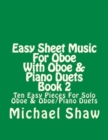 Image for Easy Sheet Music For Oboe With Oboe &amp; Piano Duets Book 2 : Ten Easy Pieces For Solo Oboe &amp; Oboe/Piano Duets