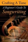 Image for Songwriting : Crafting a Tune: A Step by Step Guide to Songwriting