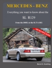 Image for MERCEDES-BENZ, The modern SL cars, The R129 : From the 300SL to the SL73 AMG
