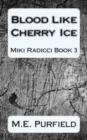Image for Blood Like Cherry Ice