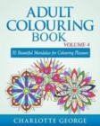 Image for Adult Colouring Book - Volume 4 : 50 Beautiful Mandalas for Colouring Pleasure