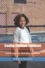 Image for Creating Childhood Confidence