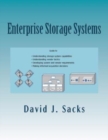Image for Enterprise Storage Systems : Guide to understanding storage system capabilities, understanding vendor tactics, developing system and vendor requirements, and making informed acquisition decisions