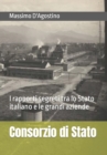 Image for Consorzio di Stato : I rapporti segreti tra lo Stato italiano e le grandi aziende