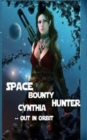 Image for Space Bounty Hunter Cynthia Out in Orbit