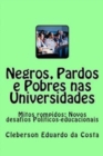 Image for Negros, Pardos e Pobres nas Universidades