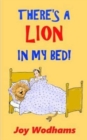 Image for There&#39;s A Lion In My Bed!