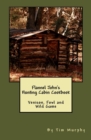 Image for Flannel John&#39;s Hunting Cabin Cookbook : Venison, Fowl and Wild Game