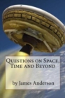 Image for Questions on Space, Time and Beyond!