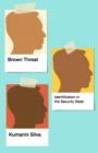 Image for Brown threat  : identification in the security state