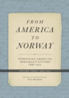 Image for From America to Norway  : Norwegian-American immigrant letters 1838-1914Volume 3,: 1893-1914