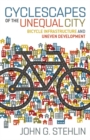Image for Cyclescapes of the Unequal City