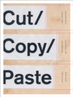 Image for Cut/copy/paste  : fragments from the history of bookwork