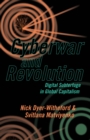 Image for Cyberwar and revolution  : digital subterfuge in global capitalism
