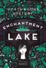 Image for Enchantment Lake : A Northwoods Mystery