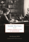 Image for Inside the Gate : Sigrid Undset&#39;s Life at Bjerkebæk