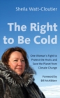 Image for The Right to Be Cold