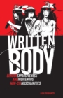 Image for Written by the body  : gender expansiveness and indigenous non-cis masculinities