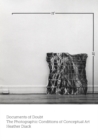 Image for Documents of Doubt : The Photographic Conditions of Conceptual Art